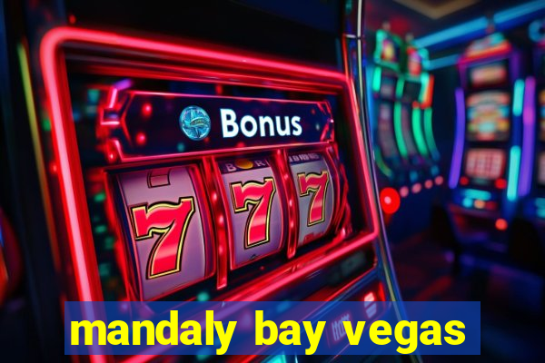 mandaly bay vegas